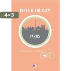 Fiets + The City: Parijs / Fiets & the City 9789021555560, Boeken, Reisgidsen, Verzenden, Gelezen