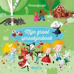 Mijn groot sprookjesboek / Verhaaltjestijd / 2 9789463073981, Boeken, Verzenden, Gelezen, Kathleen Put