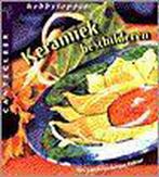 Keramiek beschilderen / Cantecleer hobbytopper 9789021328188, Boeken, Verzenden, Gelezen, A. van Heijnsbergen-Dokter