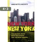 New York New York 9789061006510 Anne Mette Lundtofte, Boeken, Verzenden, Zo goed als nieuw, Anne Mette Lundtofte