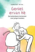 Geniet ervan hè 9789043540421 Lieneke Post, Boeken, Verzenden, Zo goed als nieuw, Lieneke Post