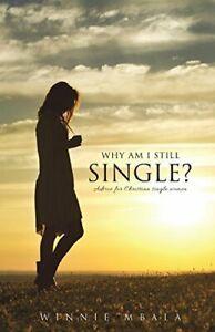 Why Am I Still Single.by Mbala, Winnie New   ., Boeken, Overige Boeken, Zo goed als nieuw, Verzenden