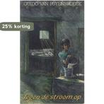 Tegen de stroom op 9789061523932 Puyenbroeck, Verzenden, Gelezen, Puyenbroeck