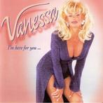 Vanessa - Im Here For You ..., Verzenden, Gebruikt