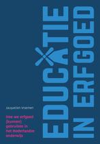 Educatie in erfgoed 9789023256137 Jacquelien Vroemen, Boeken, Verzenden, Zo goed als nieuw, Jacquelien Vroemen