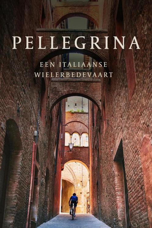 Pellegrina 9789462310209 Robert Jan van Noort, Boeken, Hobby en Vrije tijd, Zo goed als nieuw, Verzenden