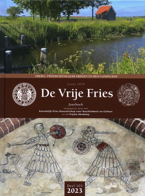 De Vrije Fries Jaarboek 2023 - Deel 103 9789061710295, Boeken, Overige Boeken, Zo goed als nieuw, Verzenden