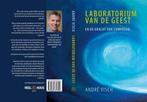 Laboratorium van de Geest 9789082372304, Boeken, Esoterie en Spiritualiteit, André Visch, Zo goed als nieuw, Verzenden