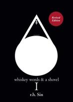 Whiskey Words & a Shovel I 9781449488062, Boeken, Zo goed als nieuw, R.h. Sin, R.H Sin, Verzenden