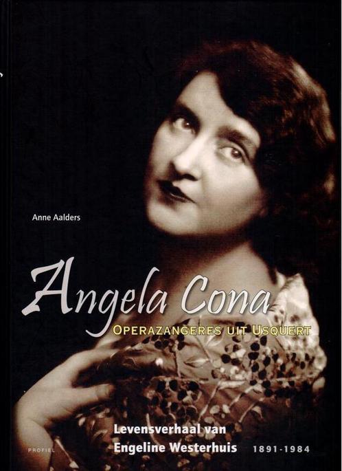Angela Cona, operazangeres uit Usquert 9789052944814, Livres, Musique, Envoi