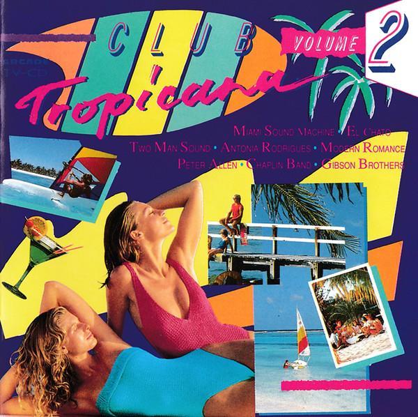 Various - Club Tropicana  Volume 2, CD & DVD, CD | Pop, Envoi