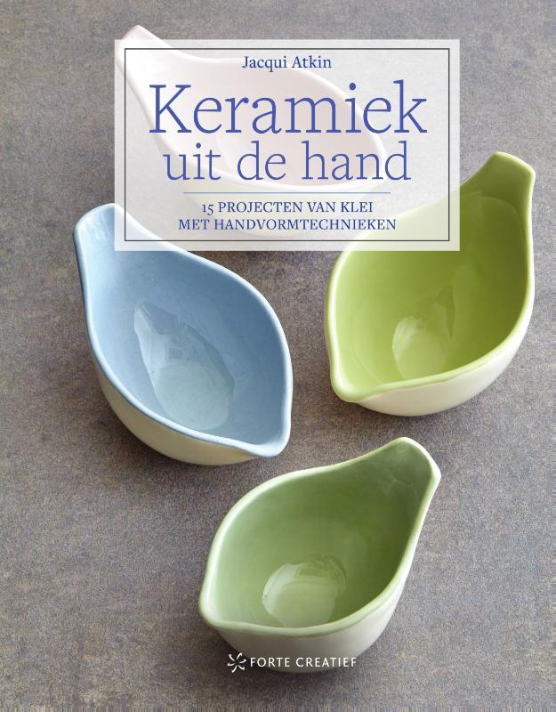 Keramiek uit de hand 9789462502956 Jacqui Atkin, Boeken, Hobby en Vrije tijd, Zo goed als nieuw, Verzenden