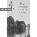 EERSTE VIOOL 9789024534043 M. Leimbach, Boeken, Verzenden, Gelezen, M. Leimbach