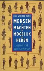 Mensen, machten, mogelijkheden 9789035124004, Verzenden, Gelezen, H.W. von der Dunk