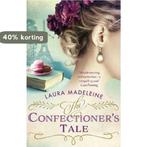 Confectioners Tale 9781784160722 Laura Madeleine, Verzenden, Laura Madeleine