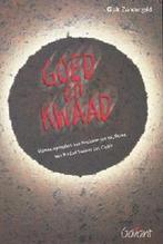GOED EN KWAAD 9789044113099 G. geld, Boeken, Verzenden, Zo goed als nieuw, G. geld
