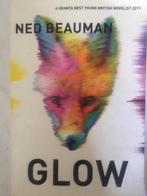 Glow 9781444765526, Livres, Verzenden, Ned Beauman, Ned Beauman