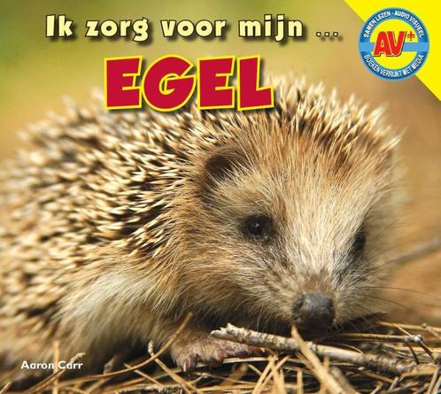 Egel / Ik zorg voor mijn ... 9789461753755 Aaron Carr, Boeken, Overige Boeken, Zo goed als nieuw, Verzenden