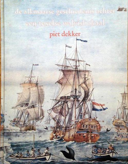 De Alkmaarse geschiedenis achter een Texelse walvisbokaal, Livres, Histoire mondiale, Envoi
