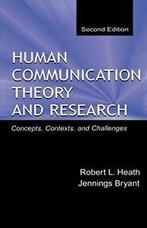 Human Communication Theory and Research: Concep. Heath, L..=, Robert L. Heath, Jennings Bryant, Verzenden