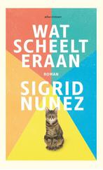Wat scheelt eraan 9789025459796 Sigrid Nunez, Verzenden, Zo goed als nieuw, Sigrid Nunez