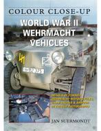 WORLD WAR II WEHRMACHT VEHICLES (COLOUR CLOSE-UP), Boeken, Nieuw