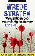 Wrede straten van Amsterdam 9789077895351 Eric Slot, Verzenden, Gelezen, Eric Slot