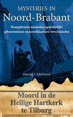 Mysteries In Noord-Brabant 9789022992005, Boeken, Reisgidsen, Gelezen, Martijn J. Adelmund, Martijn J. Adelmund, Verzenden