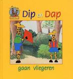 Dip En Dap Gaan Vliegeren 9789051592023, Gelezen, Onbekend, Verzenden