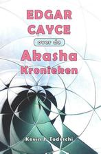 Edgar Cayce over de Akasha Kronieken 9789463310291, Kevin J. Todeschi, Zo goed als nieuw, Verzenden