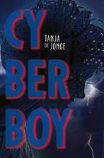 Cyberboy / Cyberboy / 1 9789025882501 Tanja de Jonge, Boeken, Verzenden, Gelezen, Tanja de Jonge