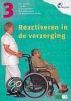 INTEGRAAL: REACTIVEREN IN DE VERZORGING 9789023838579, Boeken, Verzenden, Gelezen