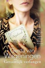 Gevaarlijk verlangen 9789401904414 Gerda van Wageningen, Verzenden, Gerda van Wageningen