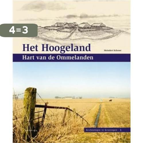 Het Hoogeland, hart van de Ommelanden / Archeologie in, Boeken, Geschiedenis | Wereld, Gelezen, Verzenden