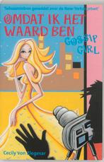 Omdat ik het waard ben / Gossip girl / 4 9789025737894, Boeken, Verzenden, Gelezen, Cecily von Ziegesar
