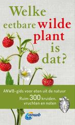 Welke eetbare wilde plant is dat? / Welke is dat?, Boeken, Verzenden, Gelezen, Christa Bastgen