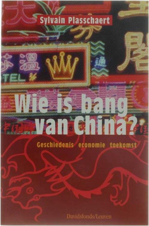 Wie Is Bang Van China 9789058261175, Boeken, Economie, Management en Marketing, Gelezen, Verzenden