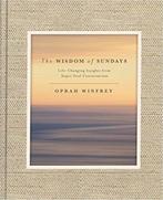 The Wisdom of Sundays LifeChanging Insights and, Verzenden, Oprah Winfrey