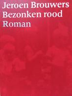 Bezonken rood 9789029507448 Jeroen Brouwers, Boeken, Verzenden, Zo goed als nieuw, Jeroen Brouwers