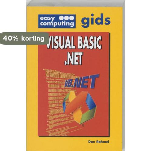 Easy Computing Gids Visual Basic Net 9789051674705 D. Rahmel, Boeken, Informatica en Computer, Gelezen, Verzenden