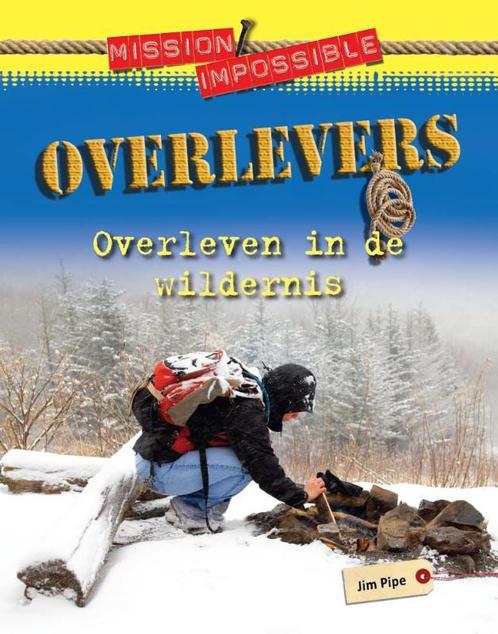 Overlevers / Mission Impossible 9789461750501 Jim Pipe, Boeken, Overige Boeken, Zo goed als nieuw, Verzenden