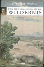 Een Nederlander in de wildernis 9789086890668, Boeken, Luc Panhuysen, N.v.t., Zo goed als nieuw, Verzenden