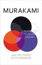 Colorless Tsukuru Tazaki and His Years of Pilgrimage, Boeken, Verzenden, Gelezen, Haruki Murakami