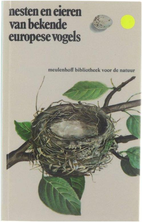 Nesten en eieren van bekende Europese vogels 9789029001267, Boeken, Overige Boeken, Gelezen, Verzenden