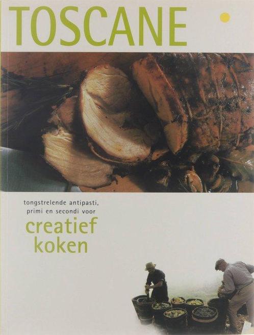 Creatief Koken Toscane 9789036613743, Boeken, Kookboeken, Gelezen, Verzenden
