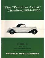 THE THE TRACTION AVANT CITROËNS, 1934 - 1955 (PROFILE, Livres