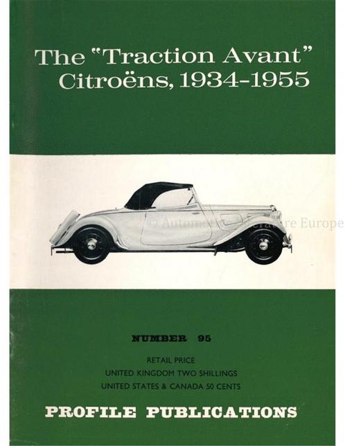 THE THE TRACTION AVANT CITROËNS, 1934 - 1955 (PROFILE, Boeken, Auto's | Boeken
