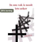 In ons vak is nooit iets zeker 9789089540997 A. Dierick, Boeken, Verzenden, Gelezen, A. Dierick