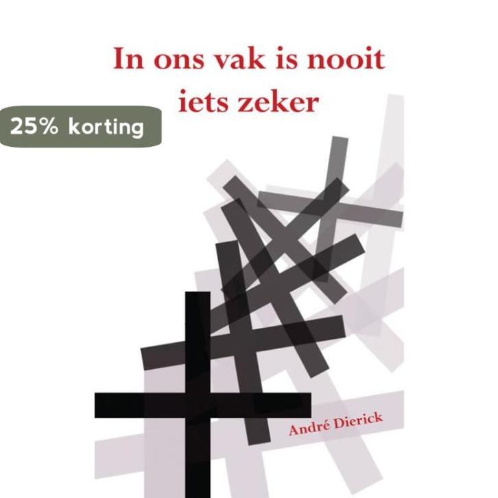 In ons vak is nooit iets zeker 9789089540997 A. Dierick, Boeken, Hobby en Vrije tijd, Gelezen, Verzenden