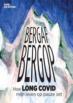 Bergaf bergop 9789464855616 Karl De Rycke, Verzenden, Zo goed als nieuw, Karl De Rycke